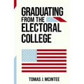 Graduating from the Electoral College