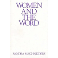 Women and the Word: The Gender of God in the New Testament and the Spirituality of Women
