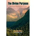 The Divine Purpose Displayed in Providence and Grace
