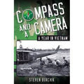 Compass and a Camera: A Year in Vietnam