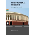 Constitutional Concerns: Writings on Law and Life