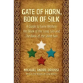 Gate of Horn, Book of Silk