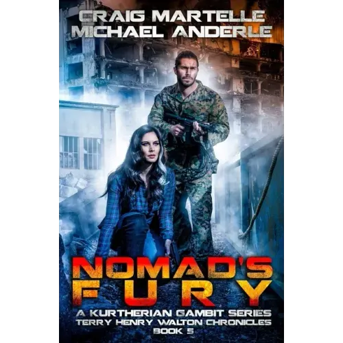 Nomad's Fury: A Kurtherian Gambit Series