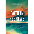 Faith in Hebrews