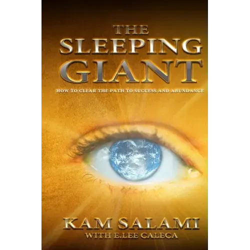 The Sleeping Giant: Clearing the Path to Success and Abundance