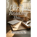 To the Person Reading This...
