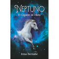 Neptuno: El Gigante de Hielo