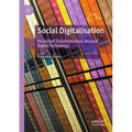 Social Digitalisation: Persistent Transformations Beyond Digital Technology
