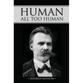 Human, All Too Human