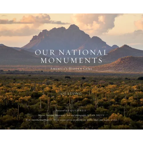 Our National Monuments: America's Hidden Gems