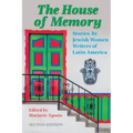 The House of Memory: Stories by Jewish Women Writers of Latin America