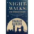 Night Walks: And Other Essays