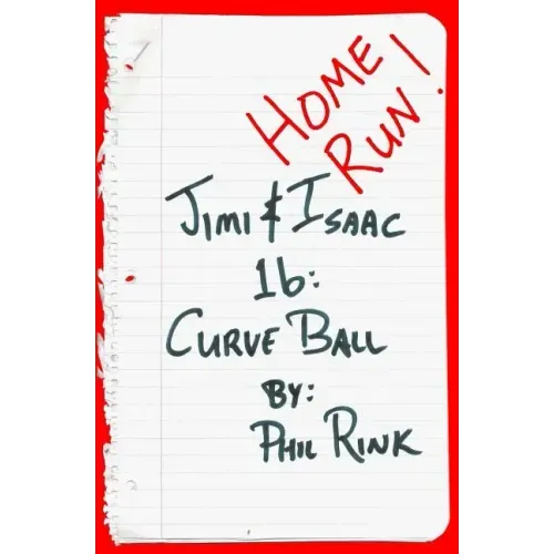 Jimi & Isaac 1b: Curve Ball