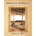 Braehead Memories: The Making of a Wyoming Cowboy 1874-1911