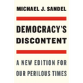 Democracy's Discontent: A New Edition for Our Perilous Times