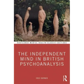 The Independent Mind in British Psychoanalysis