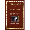 Hard Knocks and Life Lessons-Volume 1: The Patriarchs