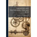 Engineers and Engineering, Volumes 21-22