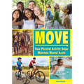 Move: How Physical Activity Helps Maintain Mental Health