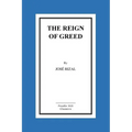 The Reign of Greed