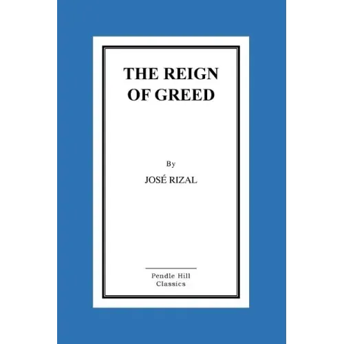 The Reign of Greed