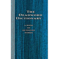 The Deadword Dictionary: A Book of Outdated Words