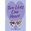 Two Lives, One Heart