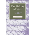 The Making of Nets