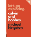 Let's Go Exploring: Calvin and Hobbes