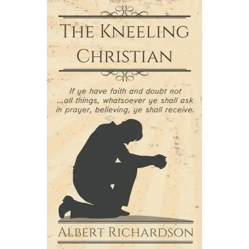 The Kneeling Christian
