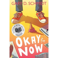 Okay for Now: A National Book Award Winner