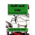 Golf and Life: Tao Learning from Golf