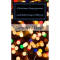 Christmas Superpowers and Believing in Blitzen: A One-Act Children's Play