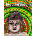 Big Kids Coloring Book: Beautiful Buddha, Vol. Two: 50+ Illustrations of Buddha on Single-Sided Pages