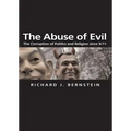 The Abuse of Evil: The Corruption of Politics and Religion Since 9/11