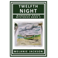 Twelfth Night: A Wendover House Mystery
