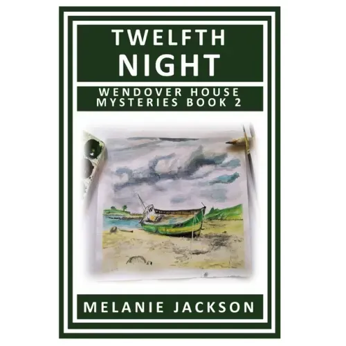 Twelfth Night: A Wendover House Mystery