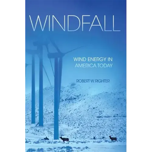Windfall: Wind Energy in America Today
