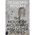 The House of Mourning and Other Stories