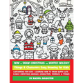 How to Draw Christmas and Winter Holiday Things & Characters Easy Drawing for Kids: Cartooning for Kids + Learning How to Draw Super Cute Kawaii Chris