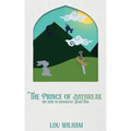 The Prince of Daybreak: The Heir to Moondust: Book Two