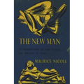 The New Man: An Interpretation of Some Parables and Miracles of Christ