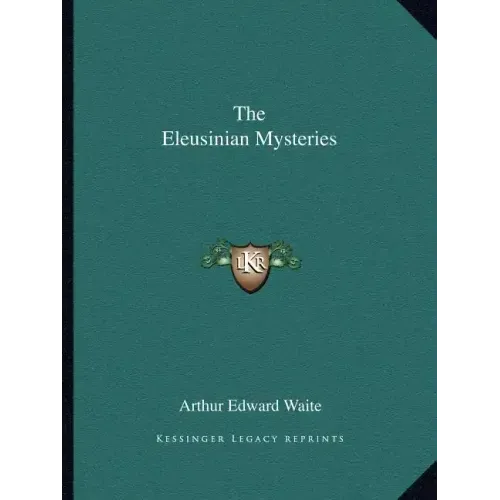 The Eleusinian Mysteries