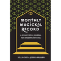 Monthly Magickal Record: A 31-Day Spell Journal for Modern Witches