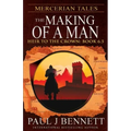 Mercerian Tales: The Making of a Man