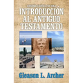 Reseña Crítica de Una Introducción Al Antiguo Testamento