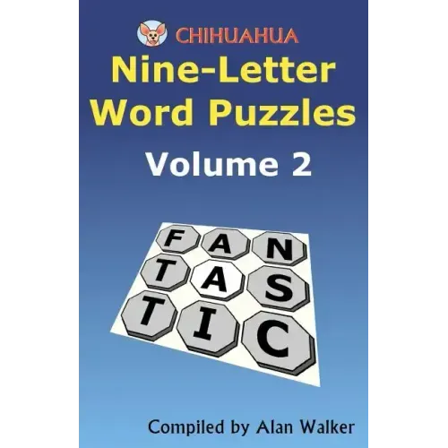 Chihuahua Nine-Letter Word Puzzles Volume 2