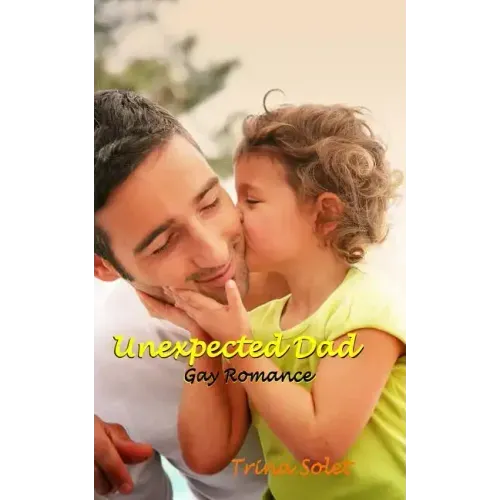 Unexpected Dad: Gay Romance