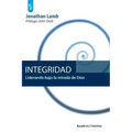 Integridad: Liderando bajo la mirada de Dios