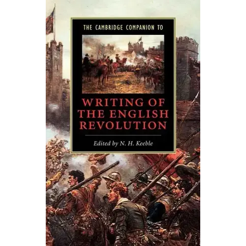 The Cambridge Companion to Writing of the English Revolution